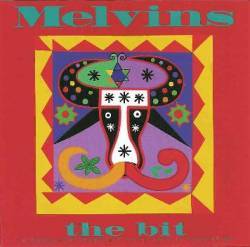 The Melvins : The Bit